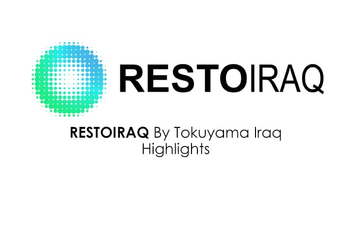 RESTOIRAQ By Tokuyama Iraq Highlights